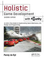 Holistic Game Development with Unity: An All-in-One Guide to Implementing Game Mechanics, Art, Design and Programming / Edition 2