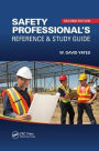 Safety Professional's Reference and Study Guide, Second Edition