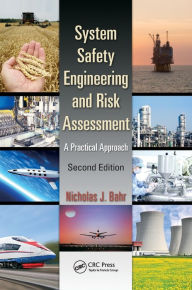 Title: System Safety Engineering and Risk Assessment: A Practical Approach, Second Edition, Author: Nicholas J. Bahr