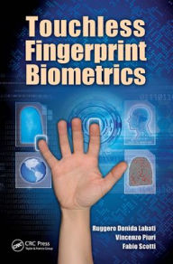 Title: Touchless Fingerprint Biometrics, Author: Ruggero Donida Labati