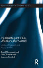The Resettlement of Sex Offenders after Custody: Circles of Support and Accountability