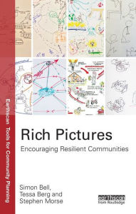 Title: Rich Pictures: Encouraging Resilient Communities, Author: Simon Bell