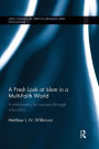 A Fresh Look at Islam in a Multi-Faith World: a philosophy for success through education