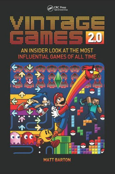 Vintage Games 2.0: An Insider Look at the Most Influential Games of All Time / Edition 1