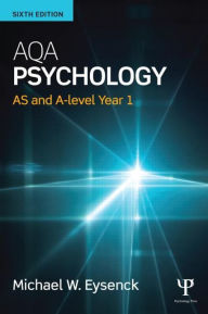 Title: AQA Psychology: AS and A-level Year 1 / Edition 6, Author: Michael Eysenck