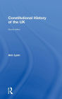 Constitutional History of the UK / Edition 2