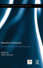 Maritime Networks: Spatial structures and time dynamics / Edition 1