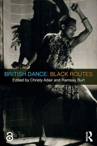 Title: British Dance: Black Routes, Author: Christy Adair