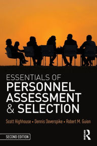 Title: Essentials of Personnel Assessment and Selection / Edition 2, Author: Scott Highhouse