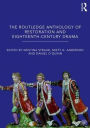 The Routledge Anthology of Restoration and Eighteenth-Century Drama / Edition 1