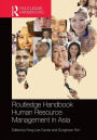 Routledge Handbook of Human Resource Management in Asia
