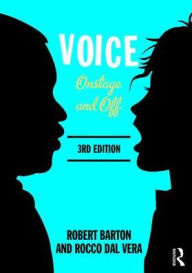 Title: Voice: Onstage and Off / Edition 3, Author: Robert Barton