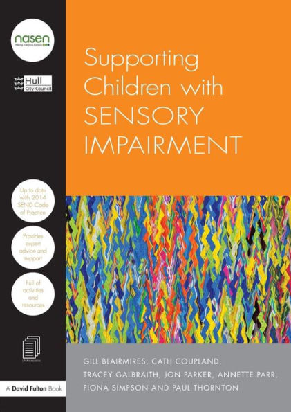 Supporting Children with Sensory Impairment / Edition 1