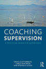 Coaching Supervision: A Practical Guide for Supervisees / Edition 1