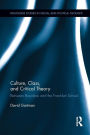 Culture, Class, and Critical Theory: Between Bourdieu and the Frankfurt School