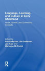 Language, Learning, and Culture in Early Childhood: Home, School, and Community Contexts / Edition 1