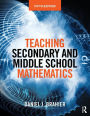 Teaching Secondary and Middle School Mathematics / Edition 5