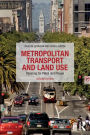 Metropolitan Transport and Land Use: Planning for Place and Plexus / Edition 1