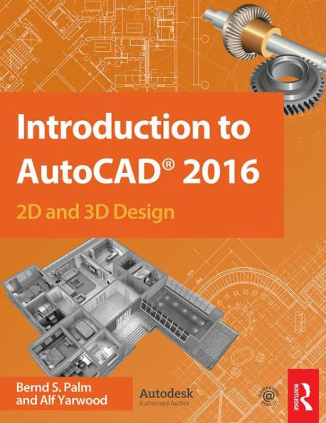 Introduction to AutoCAD 2016: 2D and 3D Design / Edition 1