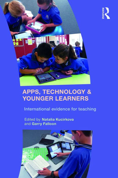 Apps, Technology and Younger Learners: International evidence for teaching / Edition 1