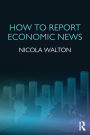 How to Report Economic News