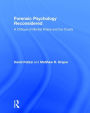 Forensic Psychology Reconsidered: A Critique of Mental Illness and the Courts