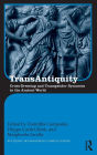 TransAntiquity: Cross-Dressing and Transgender Dynamics in the Ancient World / Edition 1