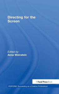 Title: Directing for the Screen, Author: Anna Weinstein