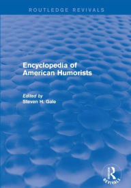 Title: Encyclopedia of American Humorists, Author: Steven H. Gale