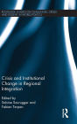 Crisis and Institutional Change in Regional Integration / Edition 1