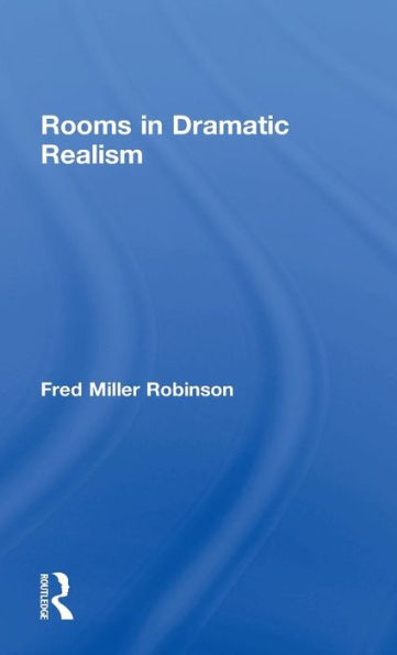 Rooms in Dramatic Realism / Edition 1