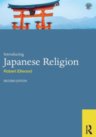Title: Introducing Japanese Religion / Edition 2, Author: Robert Ellwood