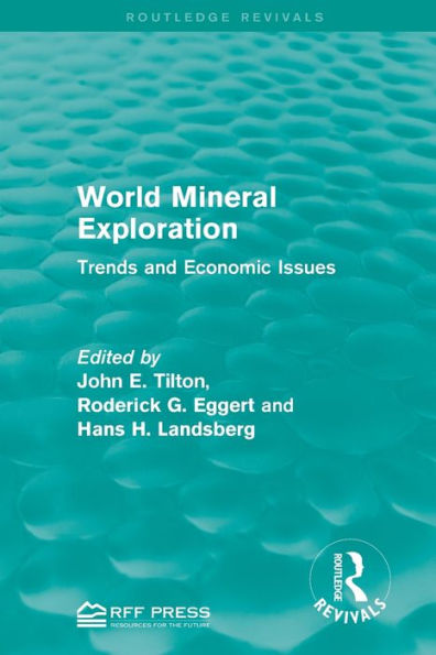 World Mineral Exploration: Trends and Economic Issues