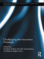 Challenging the Innovation Paradigm