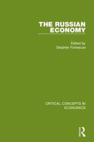 Title: The Russian Economy / Edition 1, Author: Stephen Fortescue