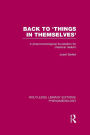 Back to 'Things in Themselves': A Phenomenological Foundation for Classical Realism