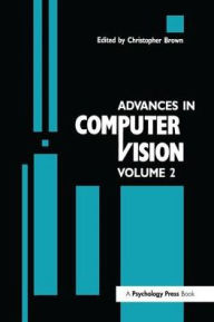 Title: Advances in Computer Vision: Volume 2 / Edition 1, Author: Christopher Brown