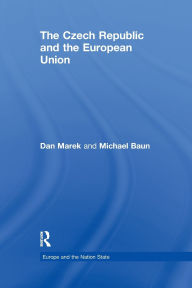 Title: The Czech Republic and the European Union, Author: Dan Marek