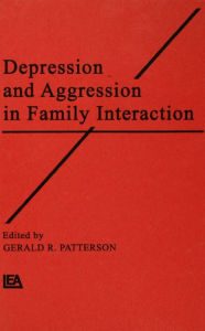 Title: Depression and Aggression in Family interaction, Author: Gerald R. Patterson