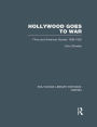 Hollywood Goes to War: Films and American Society, 1939-1952