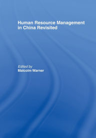 Title: Human Resource Management in China Revisited, Author: Malcolm Warner