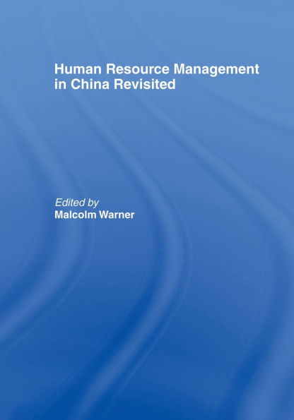 Human Resource Management in China Revisited