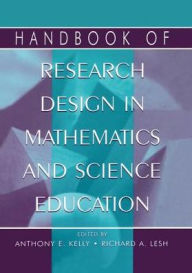 Title: Handbook of Research Design in Mathematics and Science Education, Author: Anthony Edward Kelly