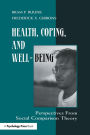 Health, Coping, and Well-being: Perspectives From Social Comparison Theory / Edition 1
