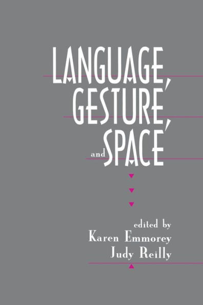 Language, Gesture, and Space / Edition 1