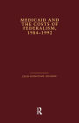 Medicaid and the Costs of Federalism, 1984-1992 / Edition 1