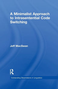 Title: A Minimalist Approach to Intrasentential Code Switching, Author: Jeff MacSwan
