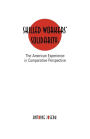 Skilled Workers' Solidarity: The American Experience in Comparative Perspective
