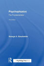 Psychophysics: The Fundamentals / Edition 3