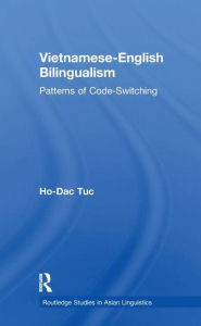 Title: Vietnamese-English Bilingualism: Patterns of Code-Switching, Author: Ho-Dac Tuc